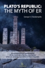 Image for Plato&#39;s Republic: The Myth of ER: An unconventional interpretation of the Universe in the first description of an out-of-body experience in Plato&#39;s Republic