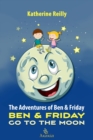 Image for Ben &amp; Friday go to the moon