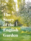 Image for The story of the English garden