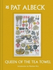 Image for Pat Albeck  : queen of the tea towel