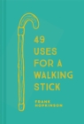 Image for 49 Uses for a Walking Stick