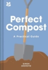 Image for Perfect compost  : a practical guide