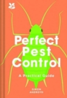 Image for Perfect Pest Control : A Practical Guide
