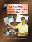 Image for Academic presenting and presentations  : a preparation course for univesity students: Student&#39;s book