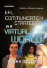 Image for EFL Communication Strategies in a Virtual World : An exploratory study