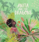 Anita and the dragons - Carmona, Hannah