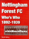 Image for Nottingham Forest FC Who&#39;s Who 1892-1939