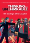 Image for Thinking the unthinkable  : a new imperative for leadership in a disruptive age