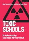 Image for Toxic Schools: How to avoid them &amp; how to leave them