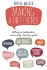 Image for Making a Difference : Setting up sustainable, community-based projects