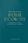 Image for Dairy Book of Home Cookery 50th Anniversary Edition : With 900 of the original recipes plus 50 new classics, this is the iconic cookbook used and cherished by millions