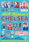 Image for Bill Wyman&#39;s Chelsea  : from medieval village to cultural capital
