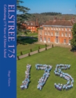 Image for Elstree 175  : celebrating 175 years of Elstree School