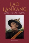 Image for Lao LanXang and Its Last King