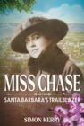Image for Miss Chase: Santa Barbara&#39;s trailblazer