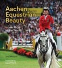 Image for Aachen Equestrian Beauty : Horse Show to the World