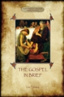 Image for The Gospel in Brief - Tolstoy&#39;s Life of Christ (Aziloth Books)