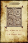 Image for &#39;The Spiritual Life&#39; and &#39;the Spiral Way&#39;