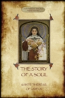 Image for The Story of a Soul : The Autobiography of St Therese of Lisieux