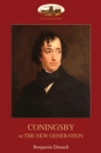 Image for Coningsby : Or The New Generation; unabridged (Aziloth Books)