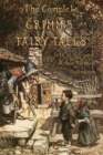 Image for The Complete Grimm&#39;s Fairy Tales : with 23 full-page Illustrations by Arthur Rackham