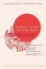 Image for Eight Step Recovery : Using the Buddha&#39;s Teachings to Overcome Addiction