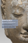 Image for Mindfulness in Early Buddhism: Characteristics and Functions