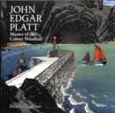 Image for John Edgar Platt  : master of the colour woodcut