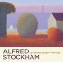 Image for Alfred Stockham  : seven decades of painting