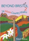 Image for Beyond Bristol 2  : 24 more country walks