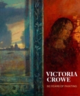 Image for Victoria Crowe : 50 Years of Painting