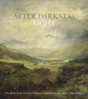 Image for After Darkness Light : The Birth of the Liverpool Autumn Exhibitions 1871-1876