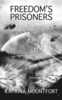 Image for Freedom&#39;s prisoners
