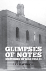 Image for Glimpses of Notes: Memories of MGS 1942-51
