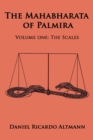 Image for Mahabharata of Palmira: Volume One: The Scales.