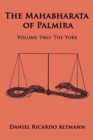 Image for Mahabharata of Palmira: Volume Two: The Yoke.