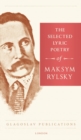 Image for The Selected Lyric Poetry Of Maksym Rylsky