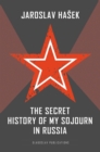 Image for Secret History of my Sojourn in Russia