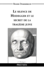 Image for Le silence de Heidegger et le secret de la trag?die juive