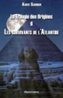 Image for La Trilogie des Origines II - Les survivants de l'Atlantide