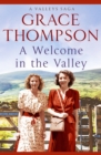 Image for A welcome in the valley / Grace Thompson. : v. 1