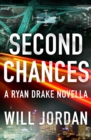 Image for Second Chances: A Ryan Drake Novella