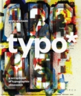 Image for typo* : A Scrapbook of Typographic Obsession