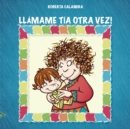 Image for LLAMAME TIA OTRA VEZ!