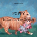 Image for POPPY IS LOST IN THE GARDEN