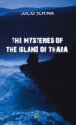 Image for THE MYSTERIES OF THE ISLAND OF THARA