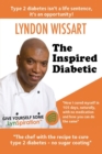 Image for The Inspired Diabetic : The Chef with the Recipe to Cure Type 2 Diabetes