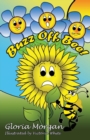 Image for Buzz Off, Bee! : (Dyslexia-Smart)