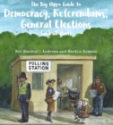 Image for The big hippo guide to democracy, referendums, general elections (and all that)