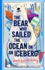 Image for The Bear who Sailed the Ocean on an Iceberg